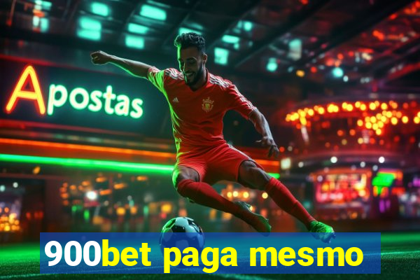 900bet paga mesmo